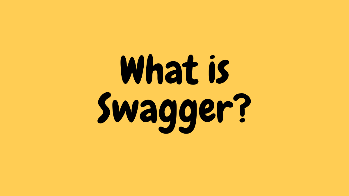 What is Swagger?